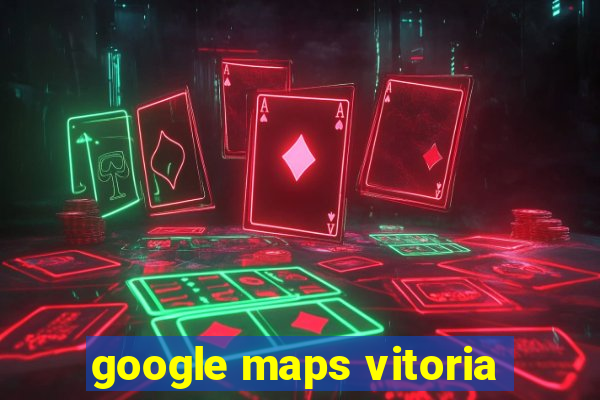 google maps vitoria